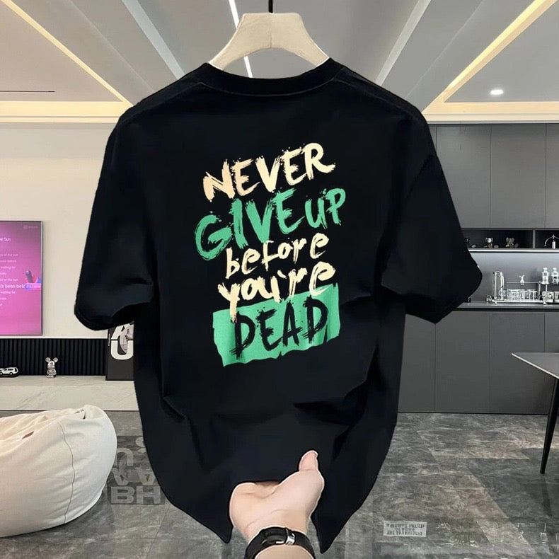 Never Give Up Versatile Printed T-shirts - Bellaward Fashions